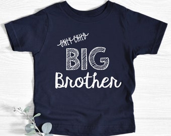 Only Child Big Brother Shirt, Baby Announcement, Toddler Shirt, Shirt for Big Brother, New Big Brother, Soft Cotton