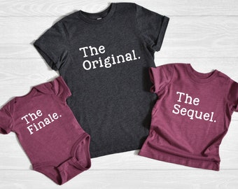 Original, Sequel, Finale Shirts, Last Pregnancy Announcement, Grand Finale Outfits, Baby Announcement, Three Siblings Shirts