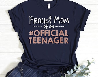 Proud Mom of Official Teenager, Navy and Rose Gold Shirt, Official Teenager Shirt, Mom of Teen Shirt, Shimmer Ink Shirt for Mom of Teenager