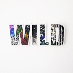 May include: A sticker featuring the word "WILD" in large, stylised letters. Each letter is filled with a different nature-themed design, including mountains, trees, a moon, and waves.