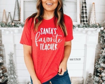 Santa&#39;s Favorite Teacher Shirt: Christmas Holiday Educator Top