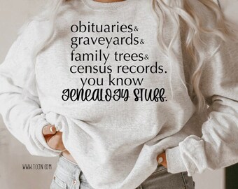 Genealogy Stuff Sweatshirt: Family History Research Fleece Crew