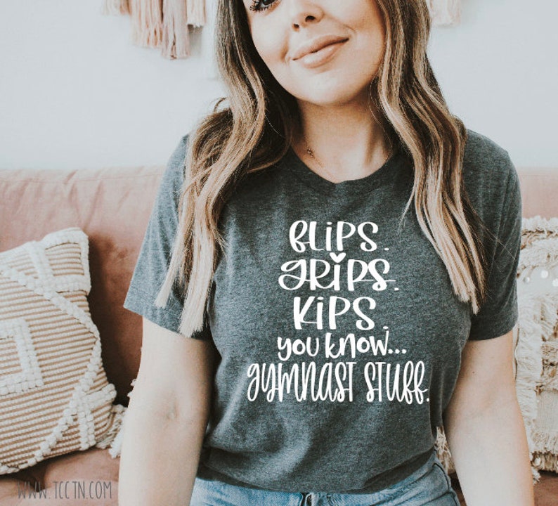 Flips Grips Kips You Know Gymnast Stuff Shirt Gymnastics Top - Etsy