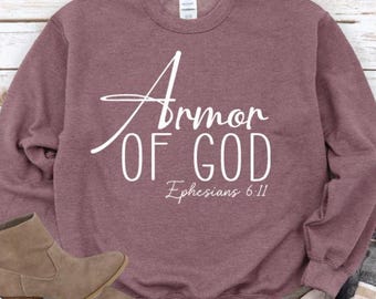 Armor of God Sweatshirt | Ephesians 6:11 Christian Fleece Pullover