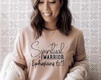 Spiritual Warrior Ephesians 6:11 Shirt | Inspirational Bible Verse Tee