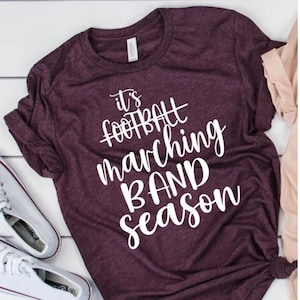 Marching Band Season Shirt: Trendy Band Parent Outfit