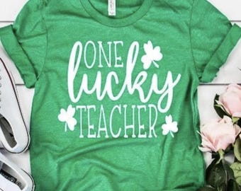 One Lucky Teacher Shirt: St Patrick&#39;s Day Shamrock Top