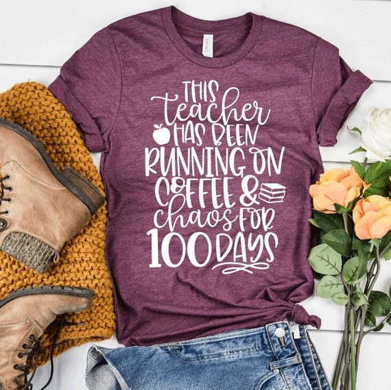 100 Days Of Coffee & Chaos Teacher 100th Day Of School T-Shirt 100 Days Of Coffee & Chaos Teacher 100th Day Of School T-Shirt