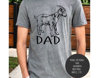GOAT Dad Shirt | Funny Father&#39;s Day Clothing Gift Greatest Papaw Grandpa Uncle Pop Top Outfit Fun Trendy Birthday Gift Father Gifts for Dad