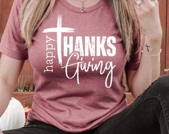 Happy Thanksgiving Cross Shirt: Trendy Fall Top