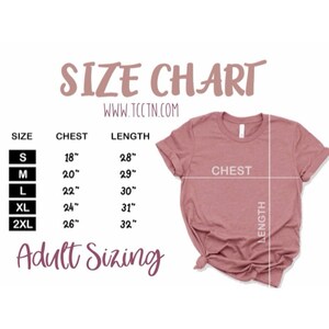 May include: Size chart for adult t-shirts with measurements in inches for chest and length. Sizes include S, M, L, XL, and 2XL.  The chart shows a pink t-shirt with the words "SIZE CHART" and "WWW.TCCTN.COM" at the top.