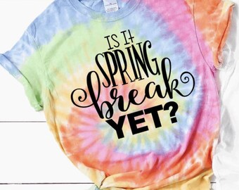 Tie Dye Teacher Shirt: Spring Break Outfit, Trendy Top