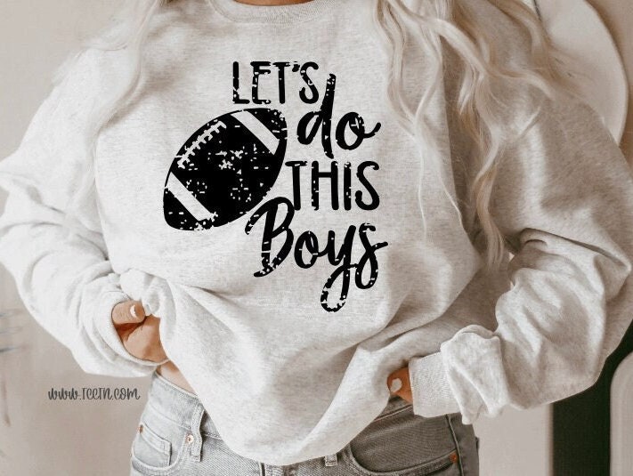 Let’s Do This Boys Sweatshirt Let’s Do This Boys Sweatshirt