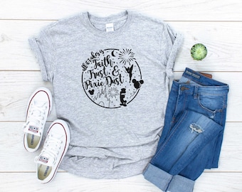 All it Takes is Faith Trust Pixie Dust T-shirt Disney Parks Family Shirts Adult Men's S-3XL | Youth Kids | Ladies | Baby sizes