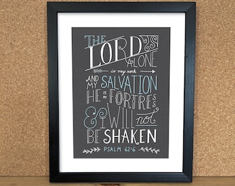 Handlettering - The Lord is my Fortress Psalm 62:6 Illustration Scripture Print