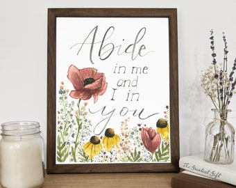 John 15:5 Abide Watercolor Floral Print, Wall Decor