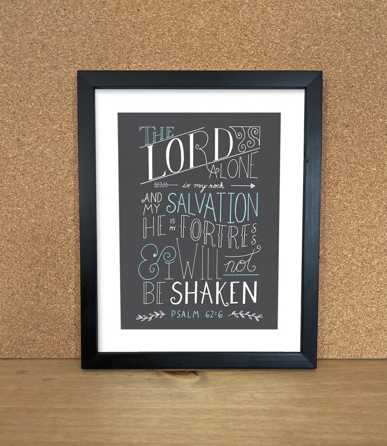 Handlettering The Lord is my Fortress Psalm 62:6 Illustration Scripture Print image 1