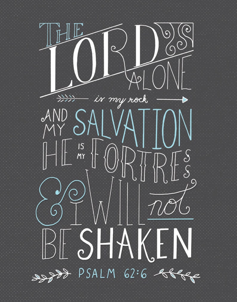 Handlettering The Lord is my Fortress Psalm 62:6 Illustration Scripture Print image 2