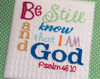 Psalm 46:10 embroidery design,Be still and know embroidery design,scripture embroidery,bible verse embroidery design,scripture design