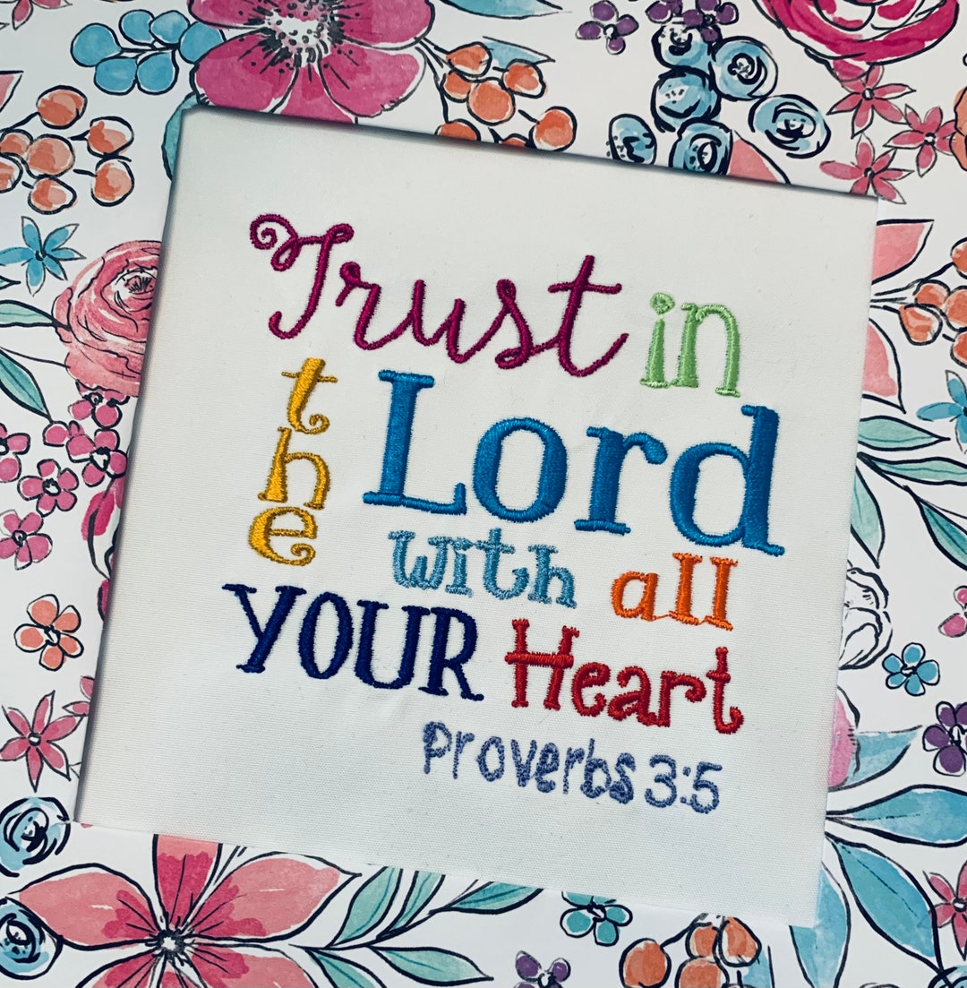 Proverbs 3:5-6 Embroidery Design,prov Embroidery Design,trust in the ...