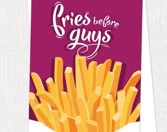 Galentines Card, Fries Before Guys, Feminist, French Fries, Gifts For Her, BFF, Best Friends Forever, Girl Power, Junk Food