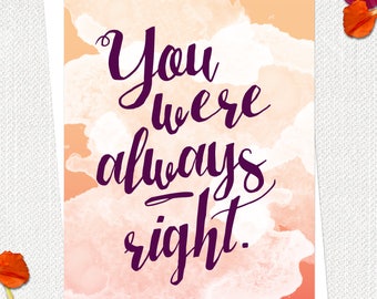 Mothers Day Card, Funny Mothers Day Card, You Were Always Right, Gift for Mom, Watercolor Card