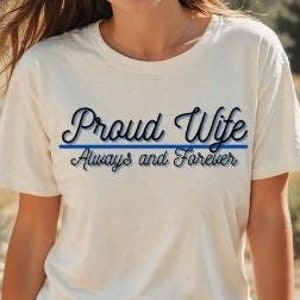 Police Wife Tee, Law Enforcement T-Shirt, Thin Blue Line Shirt, Supportive Spouse Apparel, Cop Wife Gift