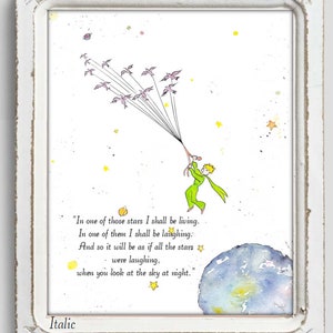 Le Petit Prince et les Oiseaux. The Little Prince and birds. Quand tu regarderas le ciel, la nuit, In one of those stars I shall be living. English Italic