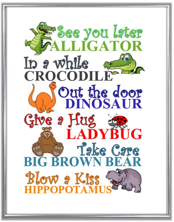 See You Later Alligator In A While Crocodile Out The Door Etsy See You Later Alligator In A While Crocodile Out The Door Etsy