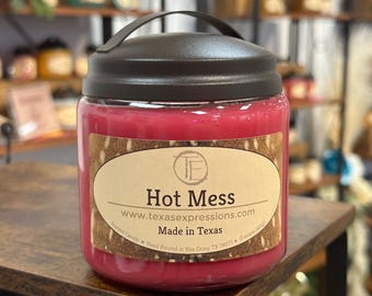 Hot Mess Candle | Unique Candle | Made in Texas | Rustic | Funny Gift | Cowboy Cowgirl Gift for Him Gift for Her