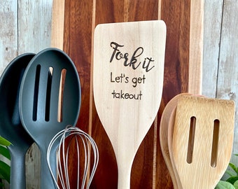 Accent Spatula, Kitchen Pun, Fork It Let’s Get Takeout, kitchen decor, woodburned spoon, Housewarming, Ready To Ship