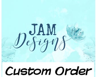May include: A square graphic featuring a light blue watercolor background with dark blue text that reads JAM Designs. A light blue floral illustration is positioned to the right of the text. A white rectangular banner at the bottom displays Custom Order.