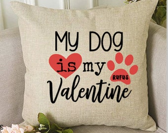 Almohada de San Valentín, Almohada personalizada para perros, Regalo de San Valentín de perro, Mi perro es mi San Valentín, Almohada personalizada para perros, Ama a mi perro, Huella de amor,