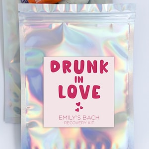 Drunk in Love Bachelorette Party Hangover Kit Bags and Stickers, Bachelorette Party Favors, Bach Party