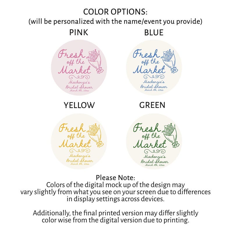 May include: Four round stickers with the text "Fresh off the Market" and a floral illustration. The stickers are in pink, blue, yellow, and green.