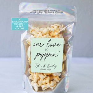 Our Love is Poppin Favor Bags, Wedding Popcorn Bags and Stickers, Favor Bags, Bridal Shower Favors, Wedding Favors, Wedding Treats V3