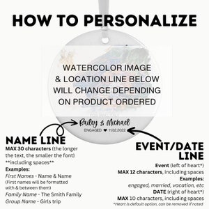 May include: A guide on how to personalize a watercolor image with a name and event or date. The image shows a round ornament with a watercolor image of a coastal scene. The text on the ornament reads "Bailey & Michael" and "ENGAGED 11.02.2022". The text below the image explains the maximum number of characters allowed for the name and event/date lines.