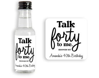 Talk Forty to Me Mini Liquor Bottle Stickers: 40th Birthday Favors