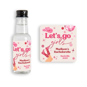 Let’s Go Girls Mini Liquor Labels – Disco Cowgirl Bachelorette Favor Stickers, Nashville Bride Squad Shooters, Country Party Labels V3