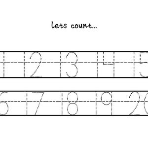 May include: A black and white worksheet with dotted lines for tracing numbers 1 through 20. The text "Lets count..." is at the top of the page.