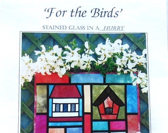 For The Birds Quilt Pattern, Stained Glass In A Hurry, Mace Motif, #9503, Finished Size 24"x27", Used, Has My Handwritten Notes, 1995, Easy