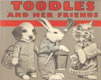 Toodles und Ihre Freunde - Vier kleine Kittnes - Vier kleine Welpen - Vintage Kinderbücher