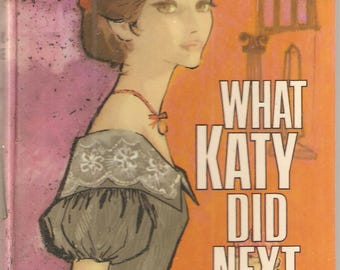 Was Katy als nächstes tat - Vintage Kinderbuch - Historische Belletristik - Junger Erwachsener