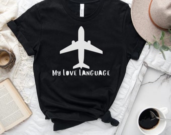 Love language travel shirt airplane mode shirt wanderlust tee vacation shirt girls trip shirt valentines day shirt girlfriend gift valentine