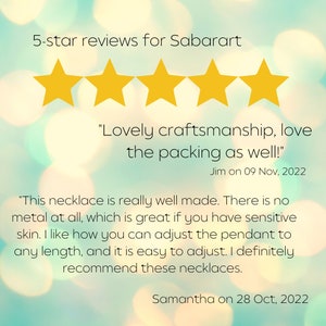 May include: Five gold stars with the text "Lovely craftsmanship, love the packing as well!" and "Jim on 09 Nov, 2022". Below is the text "This necklace is really well made. There is no metal at all, which is great if you have sensitive skin. I like how you can adjust the pendant to any length, and it is easy to adjust. I definitely recommend these necklaces." and "Samantha on 28 Oct, 2022".