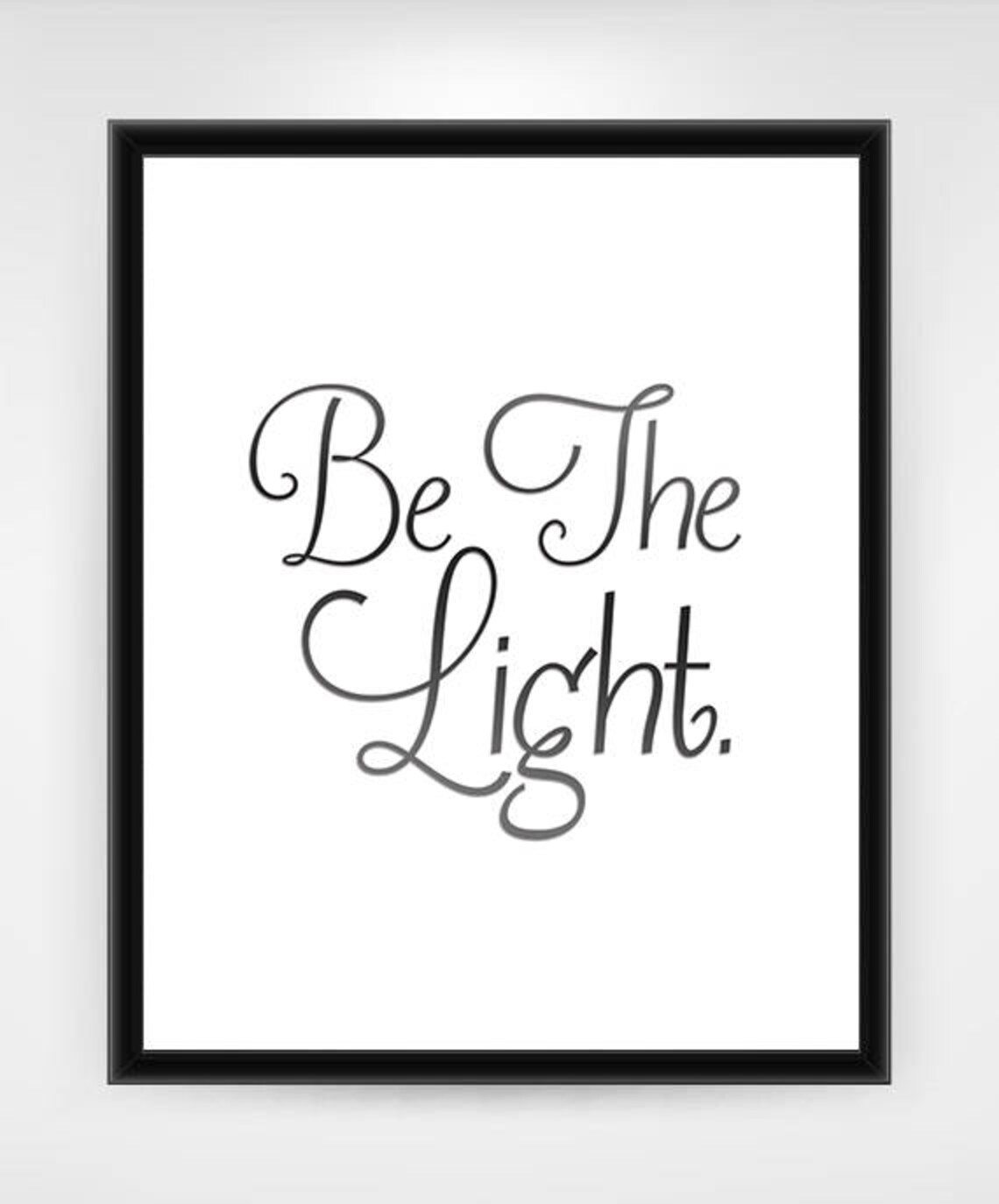PRINTABLE Be The Light. Inspirational Wall Art Inspirational | Etsy