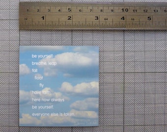 Inspirational words 'be yourself' fridge magnet ~ blue sky poetry ~ cloud fridge magnet ~ positive vibes ~ small art gift