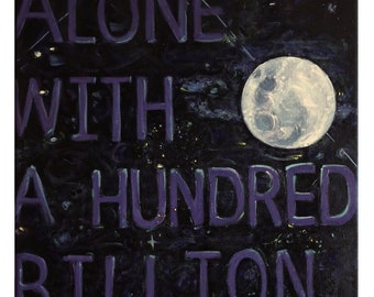 Original full moon painting on canvas, 'Alone with a hundred billion stars' ~ word art, moon and stars wall art ~ nocturne painting