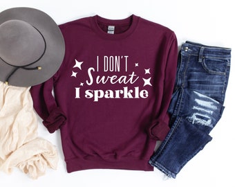 Divertida sudadera sarcástica para mujer, suéter de entrenamiento con refranes, suéter de fitness, camisa de gimnasio, vida de mamá, fin de semana, no sudo que brillo