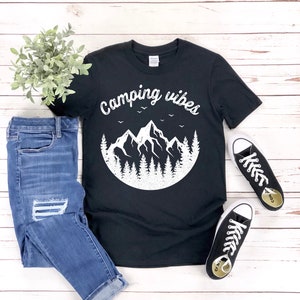 Funny Sarcastic Shirt for Women, Camping Vibes, Camping Shirt, Outdoor Adventure, Mountains Shirt, Country Girl, Hiking Shirt, Cabin Life